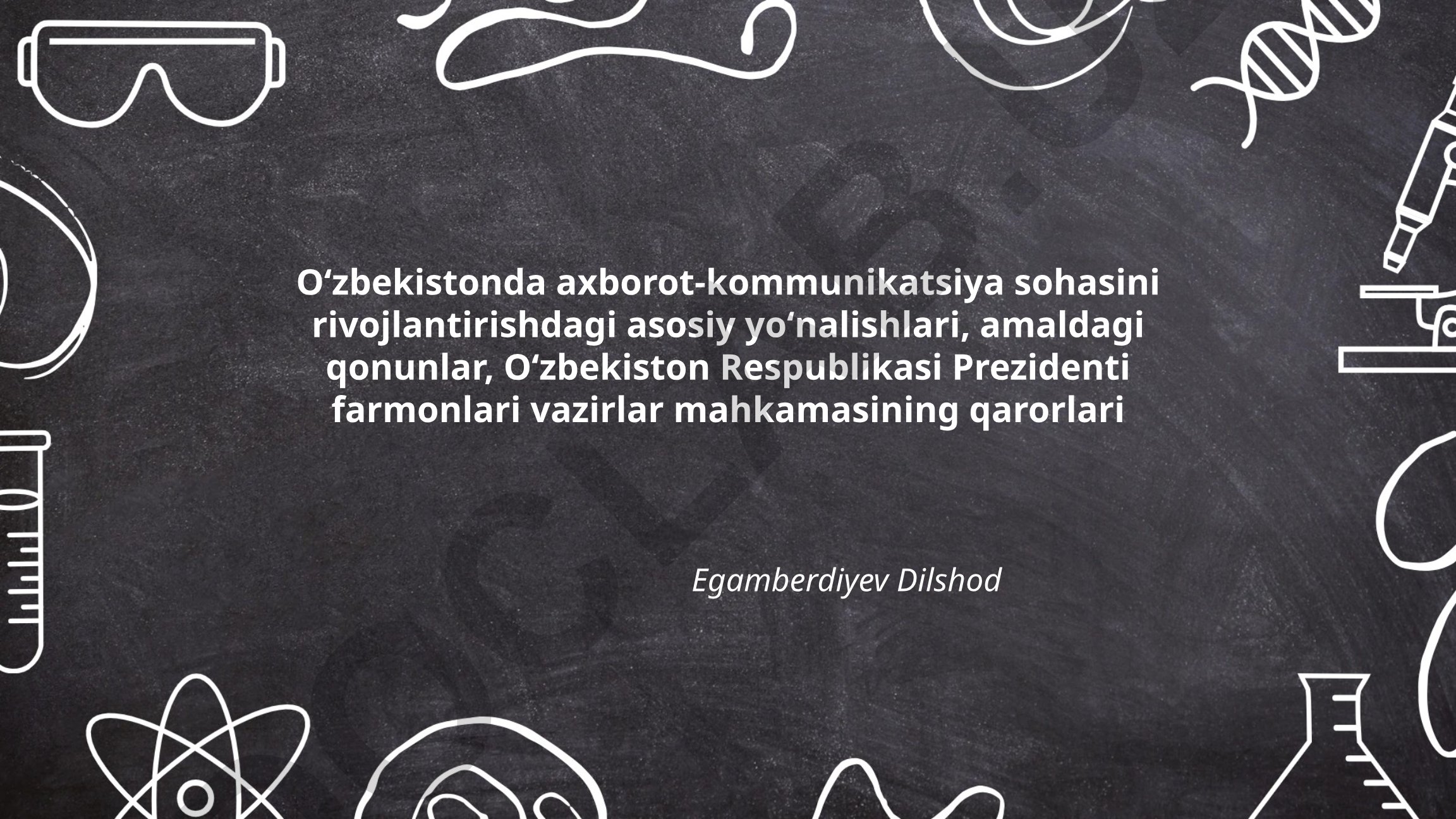 Oʻzbekistonda axborot-kommunikatsiya sohasini rivojlantirish
