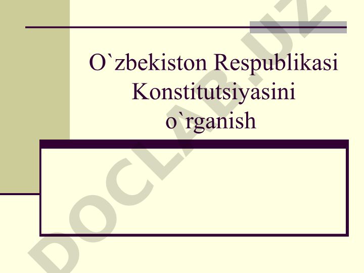 O'zbekiston Respublikasi Konstitutsiyasini o'rganish fani va uning predmeti