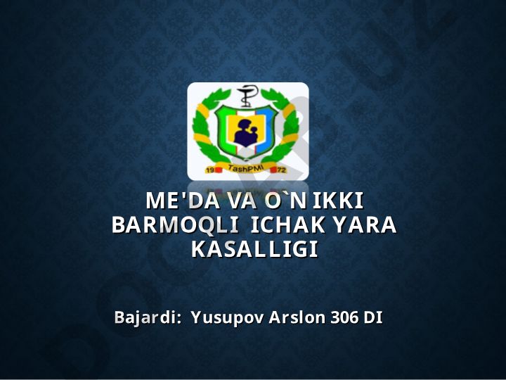 Me'da va o'n ikki barmoqli ichak yara kasalligi