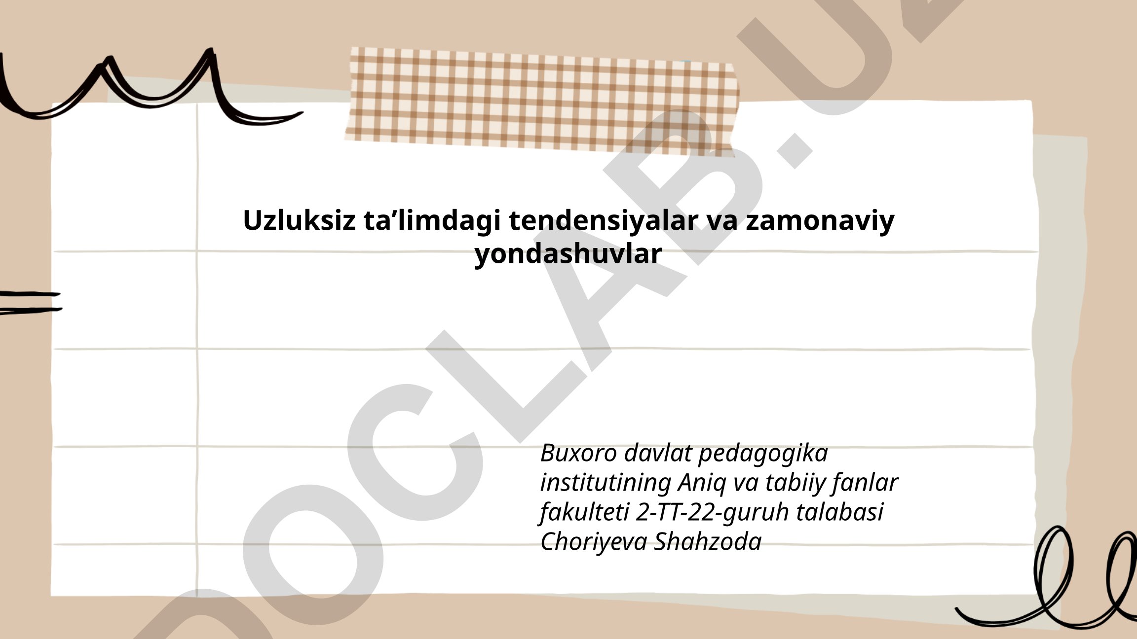 Uzluksiz ta'limdagi tendensiyalar va zamonaviy yondashuvlar