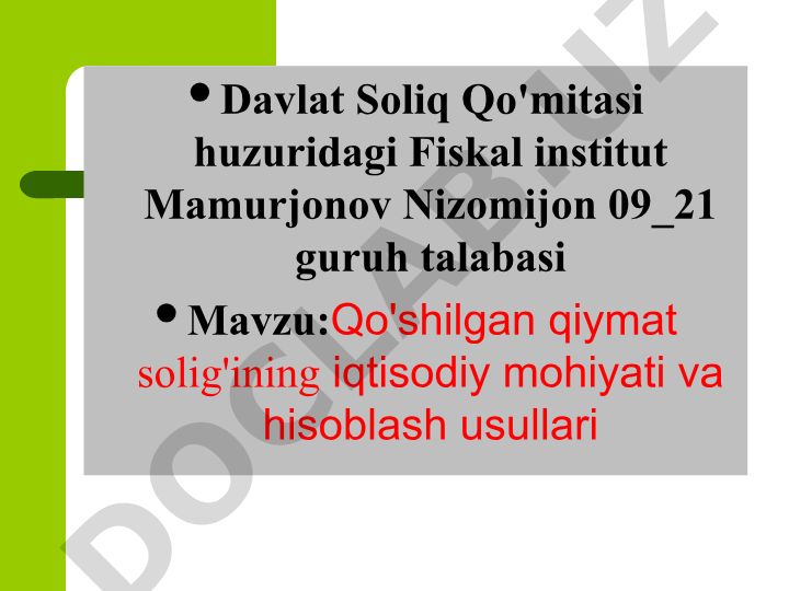 Qo'shilgan qiymat solig'ining iqtisodiy mohiyati va hisoblash usullari