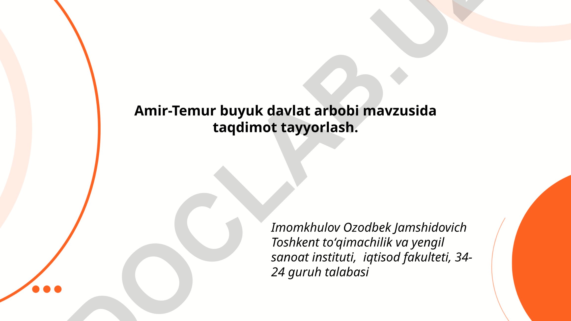 Amir Temur buyuk davlat arbobi