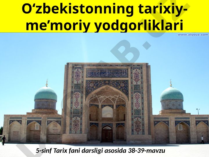 O‘zbekistonning tarixiy-me’moriy yodgorliklari: Ismoil Somoniy maqbarasi, Minorayi Kalon, Registon majmuasi