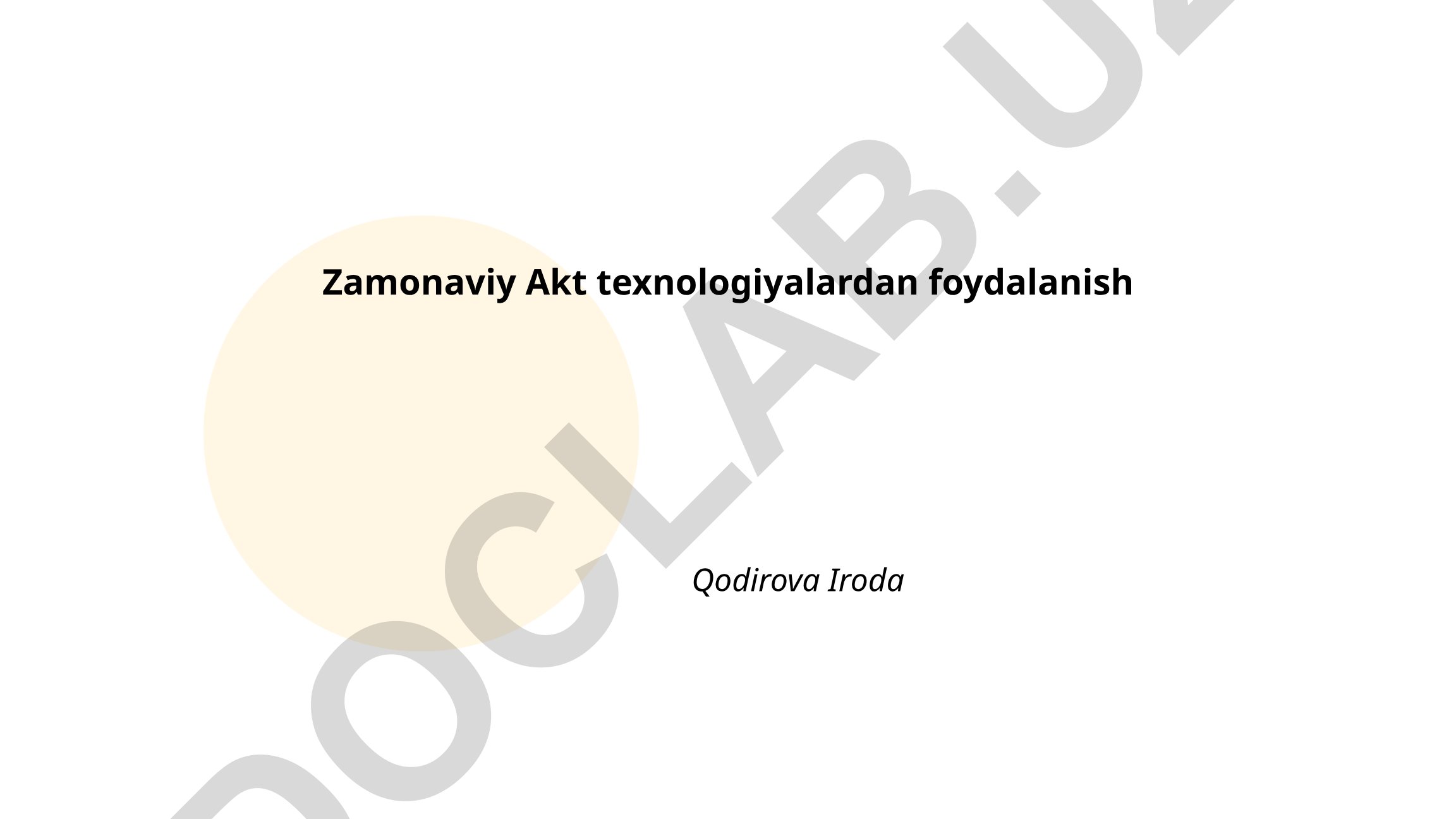 Zamonaviy AKT texnologiyalari va ularning ta'limda qo'llanilishi