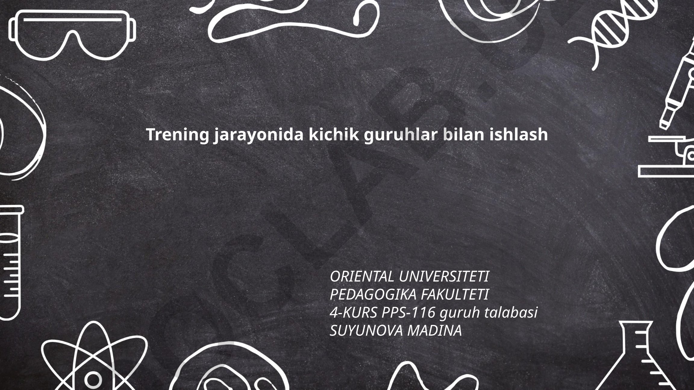 Trening jarayonida kichik guruhlar bilan ishlash
