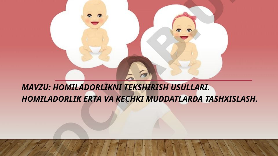 Homiladorlikni tekshirish usullari