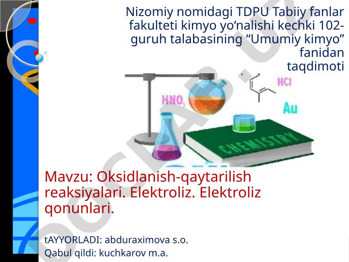 Oksidlanish-qaytarilish reaksiyalari. Elektroliz. Elektroliz qonunlari