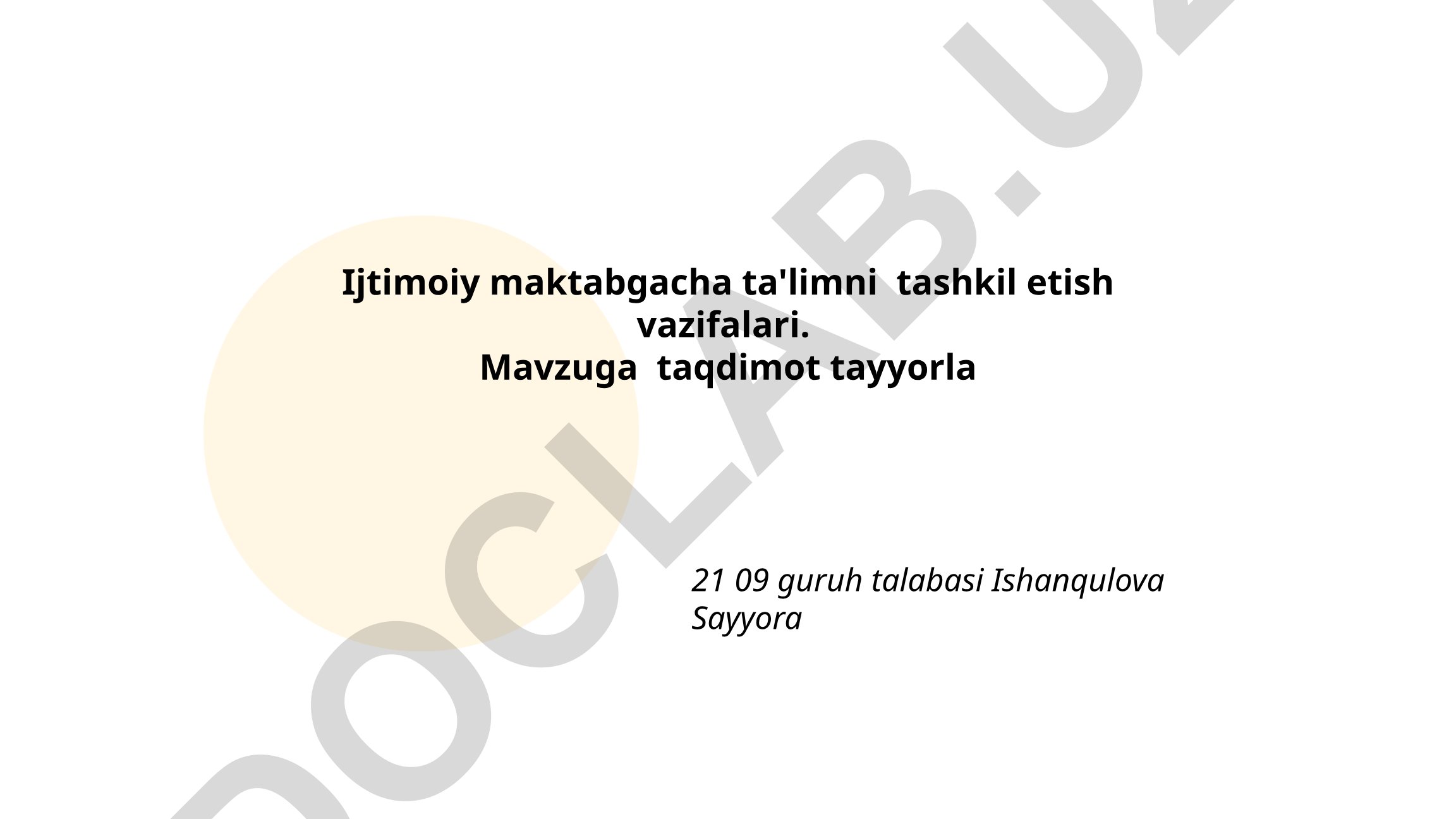 Ijtimoiy maktabgacha ta'limni tashkil etish vazifalari