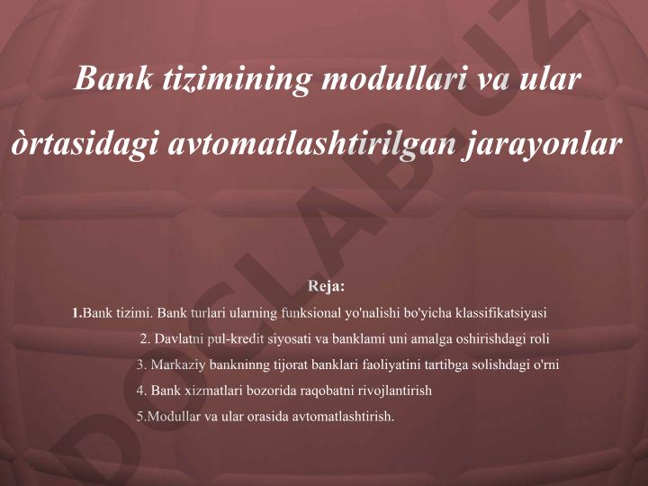 Bank tizimi modullari va avtomatlashtirilgan jarayonlar