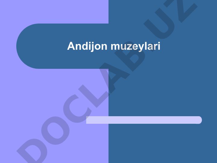 Andijon viloyati o‘lkashunoslik muzeyi tarixi va kolleksiyalari
