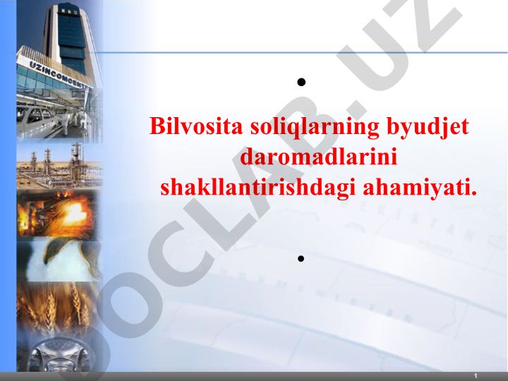 Bilvosita soliqlarning byudjet daromadlarini shakllantirishdagi ahamiyati