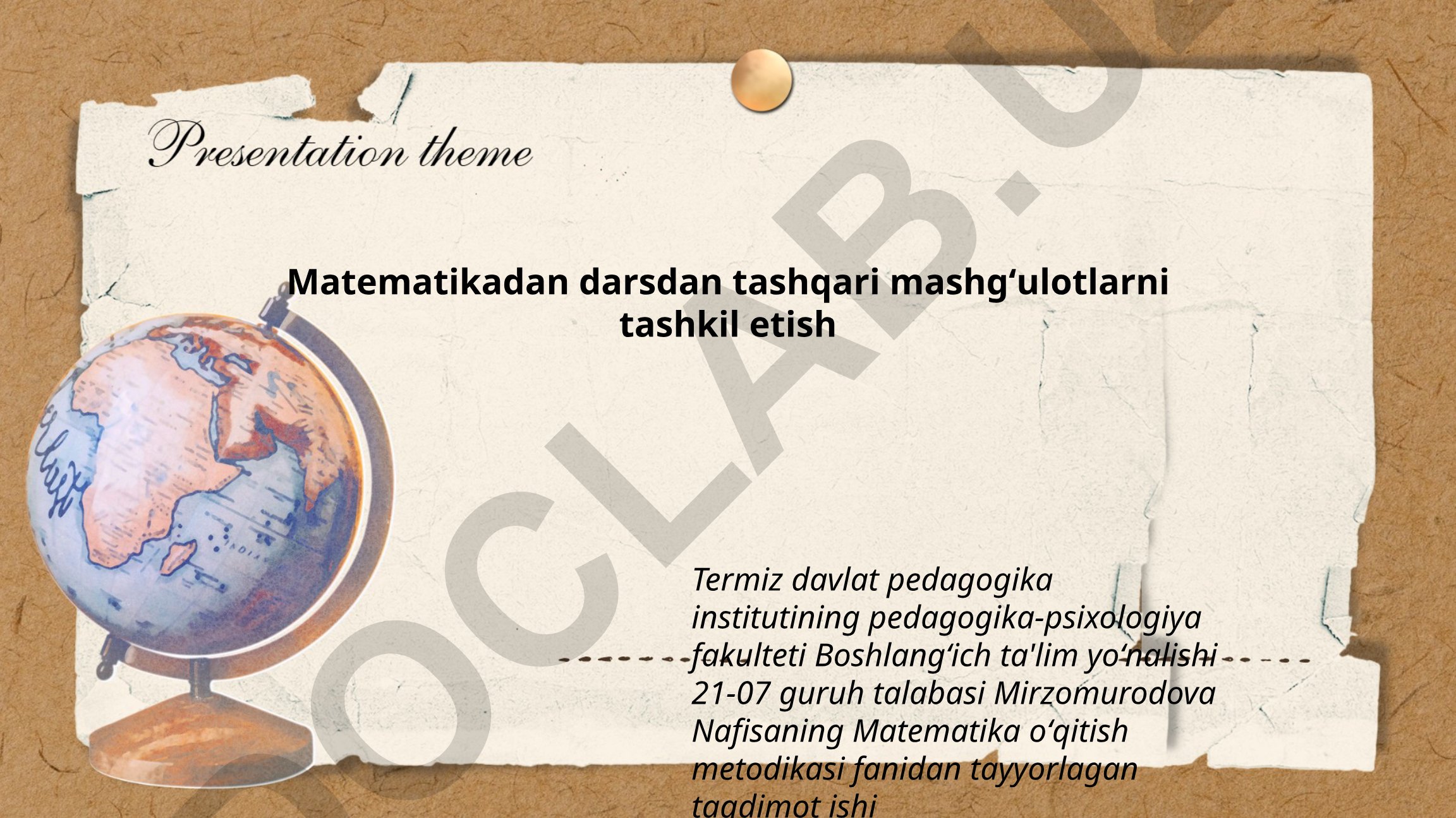 Matematikadan darsdan tashqari mashgʻulotlarni tashkil etish