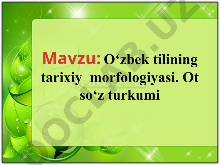 Oʻzbek tilining tarixiy morfologiyasi. Ot so‘z turkumi