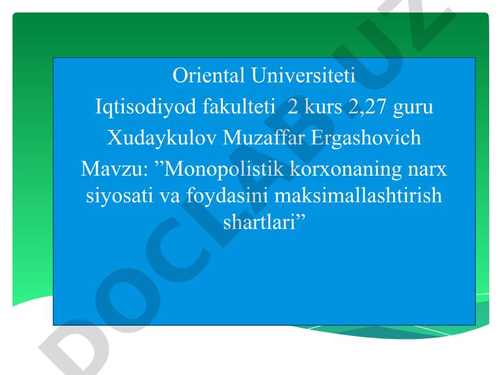 Monopolistik korxonaning narx siyosati va foydasini maksimallashtirish shartlari