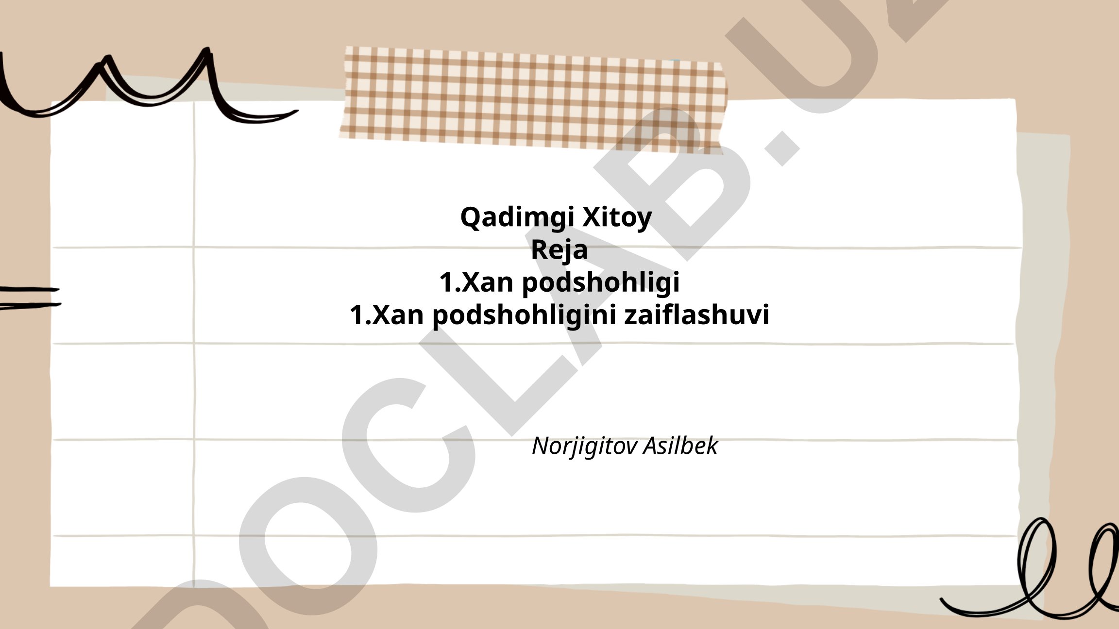 Xan podshohligi tarixi va zaiflashuvi