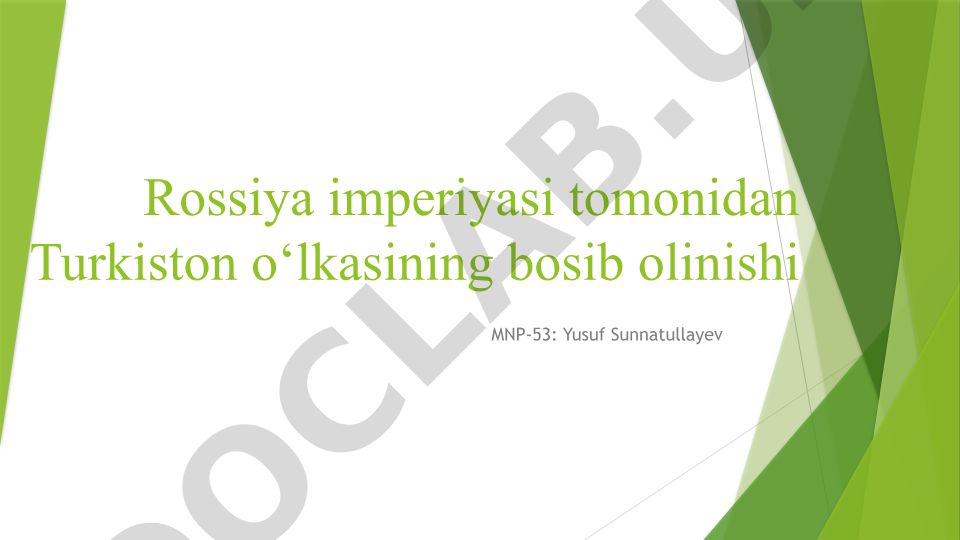 Rossiya imperiyasi tomonidan Turkiston o‘lkasining bosib olinishi