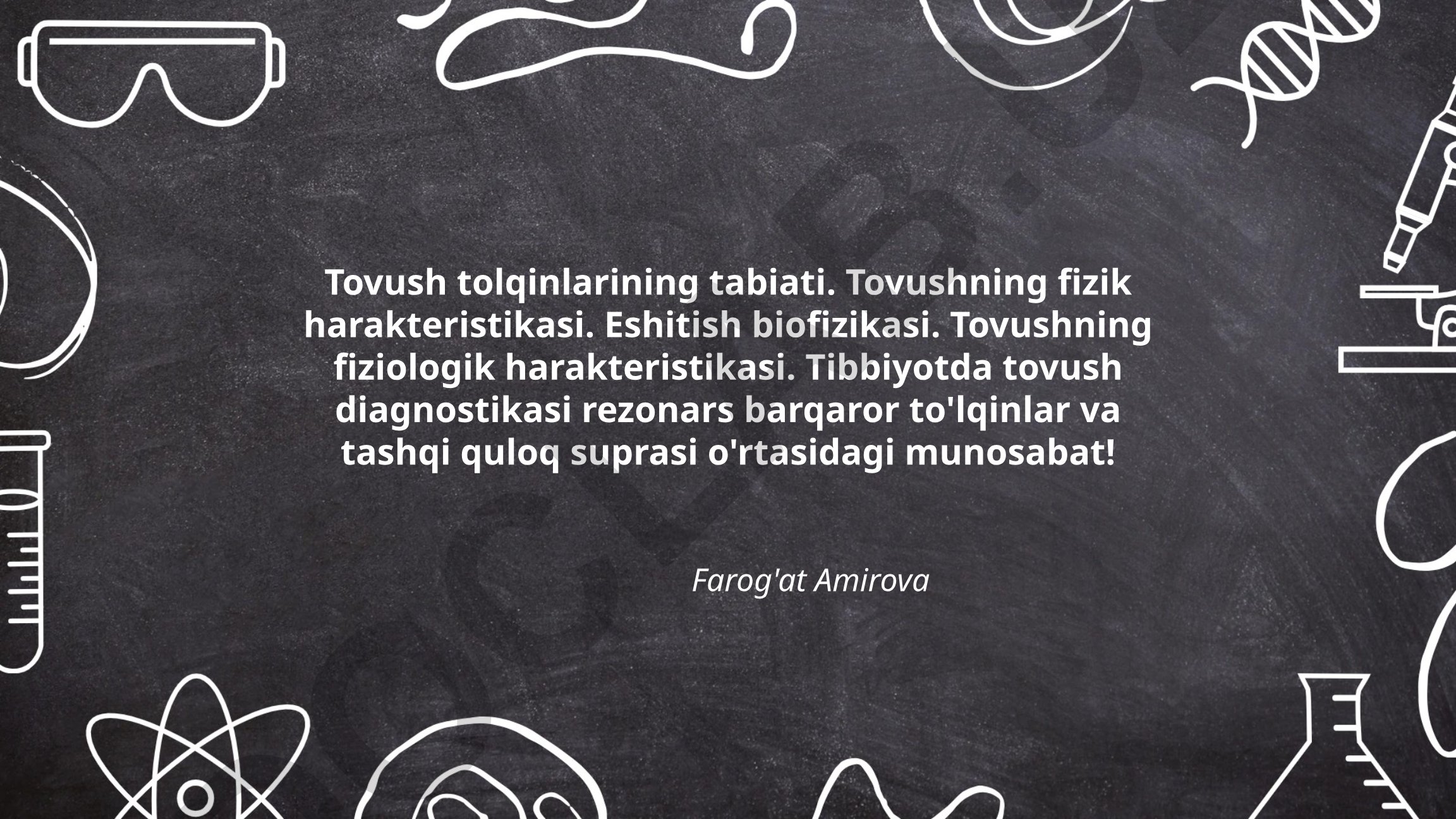 Tovush tolqinlarining tabiati va tibbiyotda tovush diagnostikasi