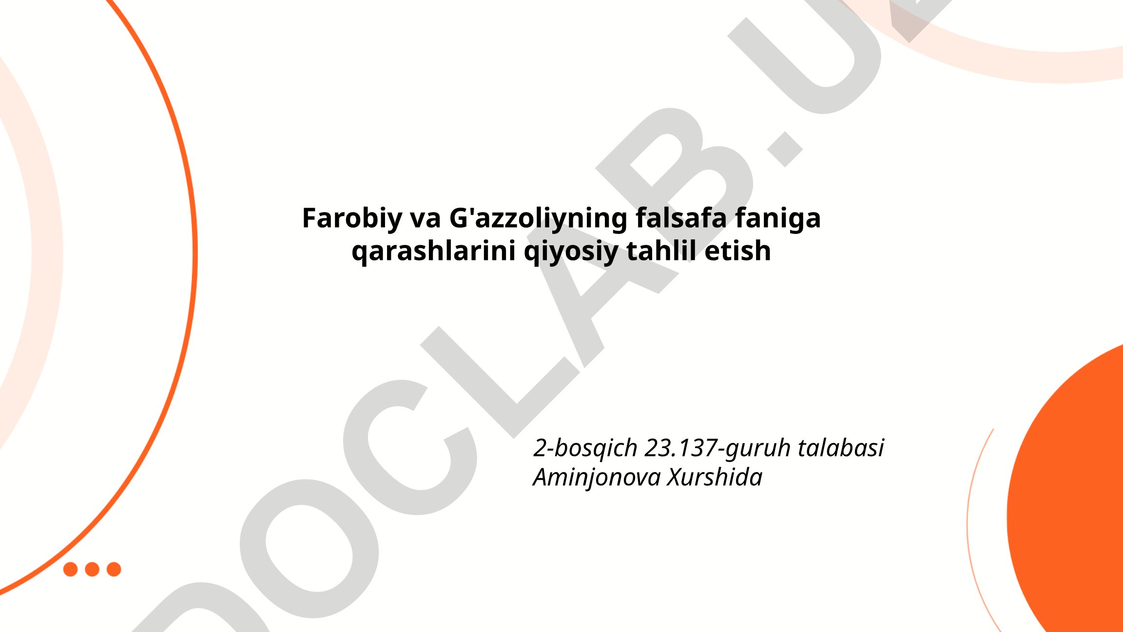Farobiy va G'azzoliyning falsafa faniga qarashlarini qiyosiy tahlil etish