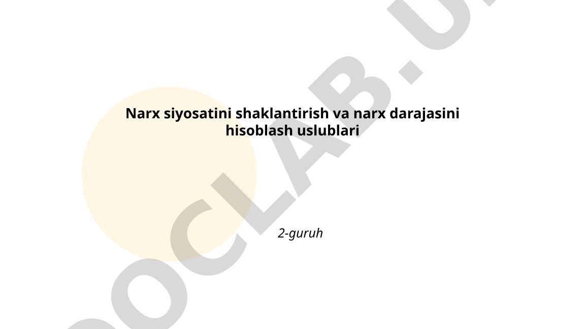 Narx siyosatini shaklantirish va narx darajasini hisoblash uslublari
