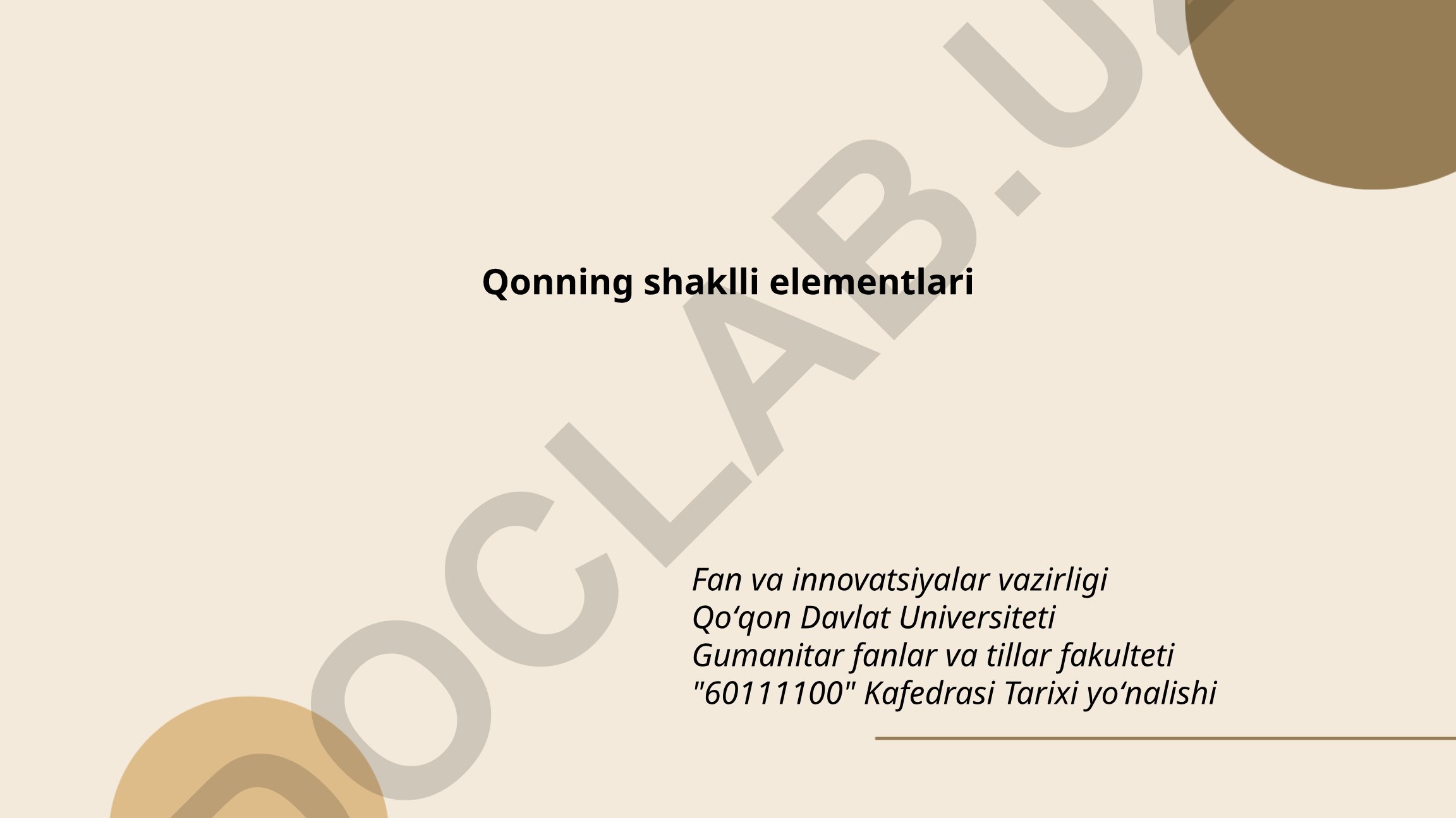 Qonning shaklli elementlari