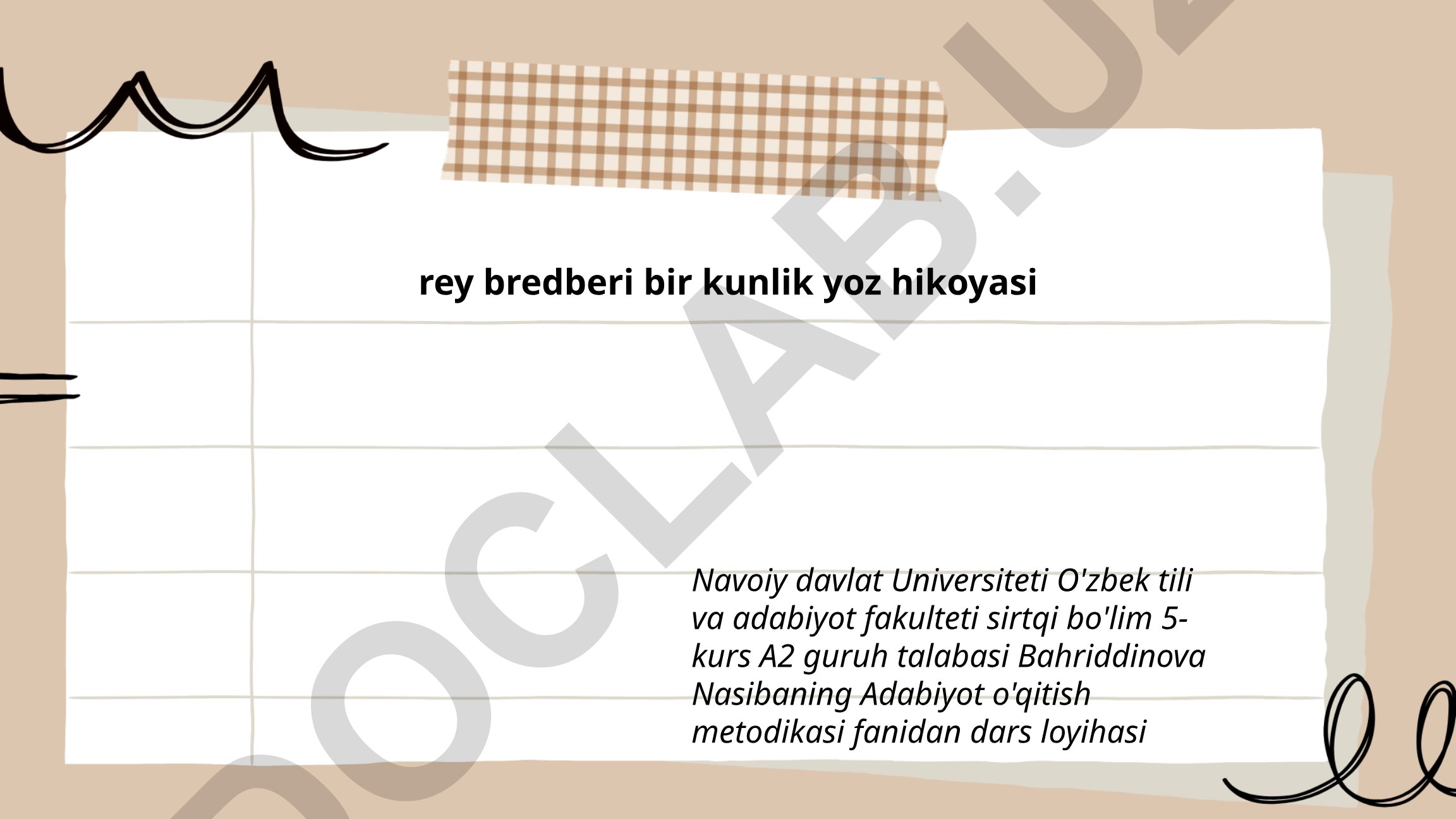 Ray Bradberining "Bir kunlik yoz" hikoyasi asosida dars loyihasi