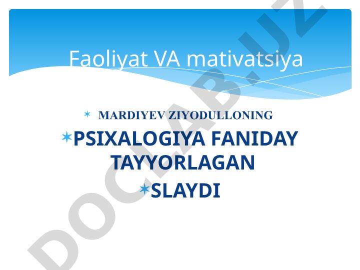 Faoliyat va motivatsiya haqida psixologik tushunchalar