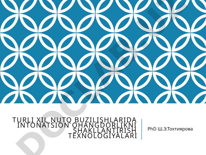 Turli xil nutq buzilishlarida intonatsion ohangdorlikni shakllantirish texnologiyalari