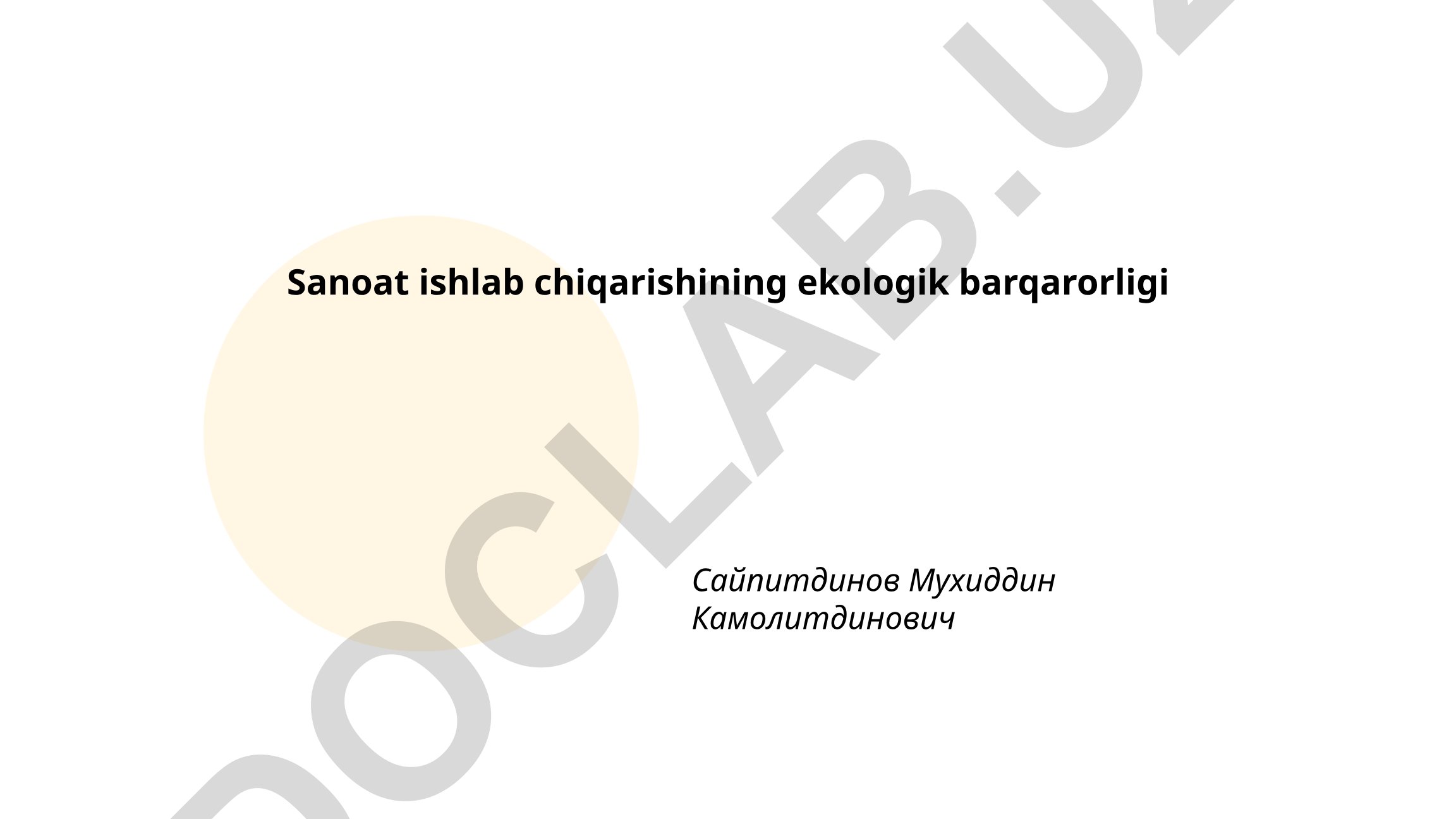 Sanoat ishlab chiqarishining ekologik barqarorligi