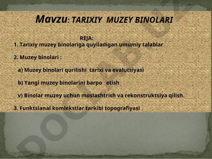 Tarixiy muzey binolari reja