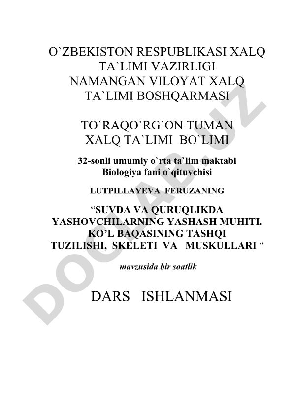 Suvda hamda quruqlikda yashovchilar yashash muhiti. Ko’l baqasining tashqi tuzilishi, skeleti va muskullari
