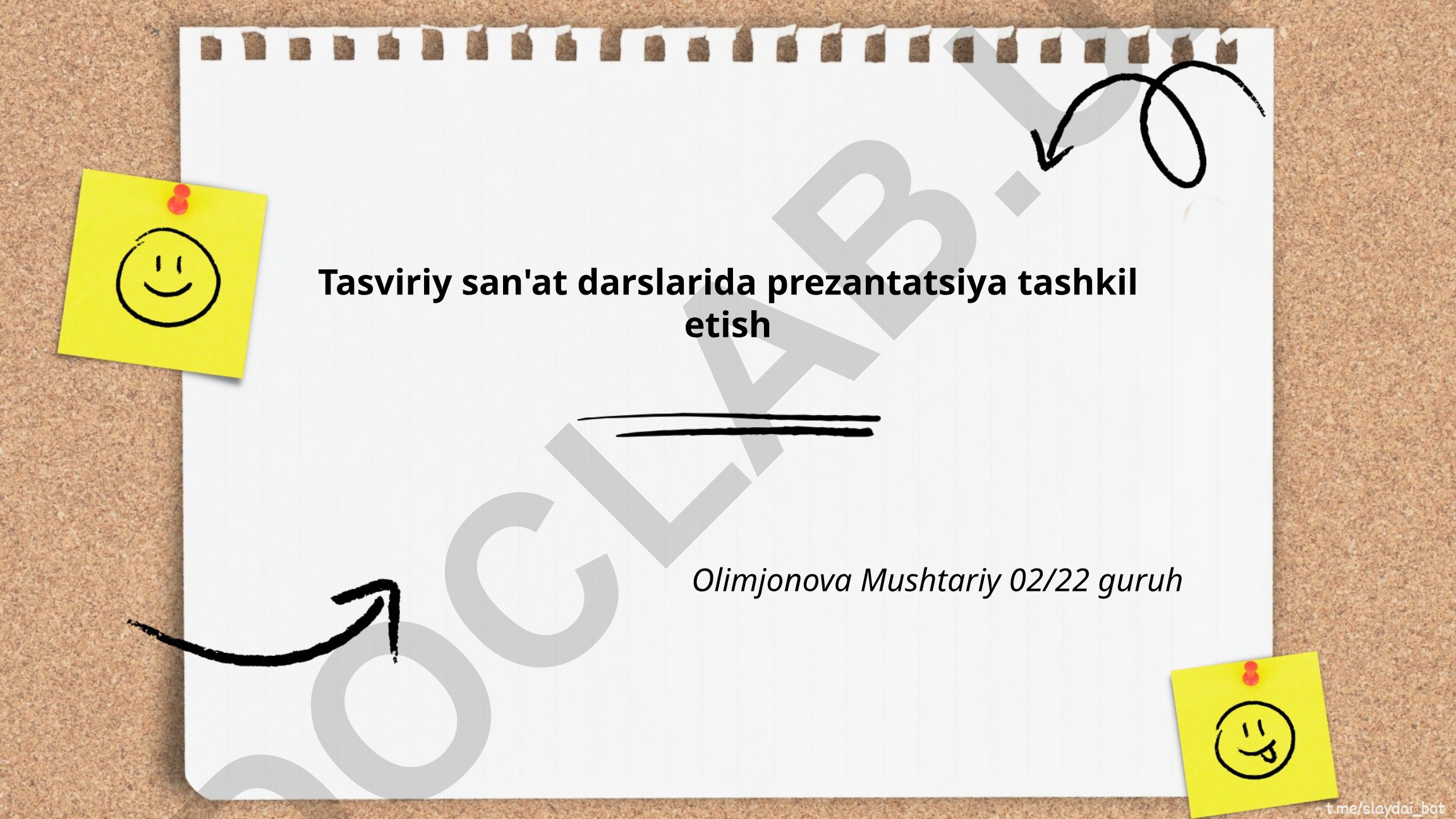 Tasviriy san'at darslarida prezantatsiya tashkil etish