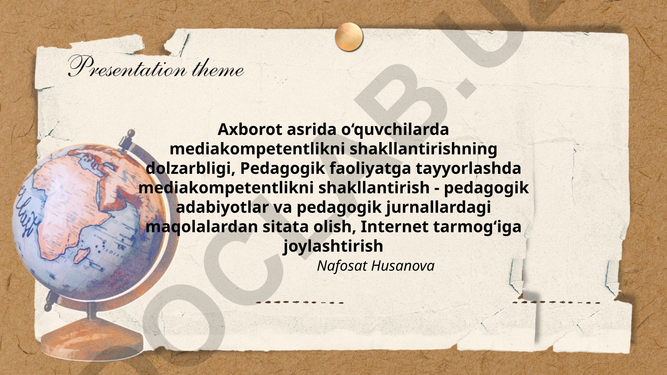 Axborot asrida o'quvchilarda mediakompetentlikni shakllantirish