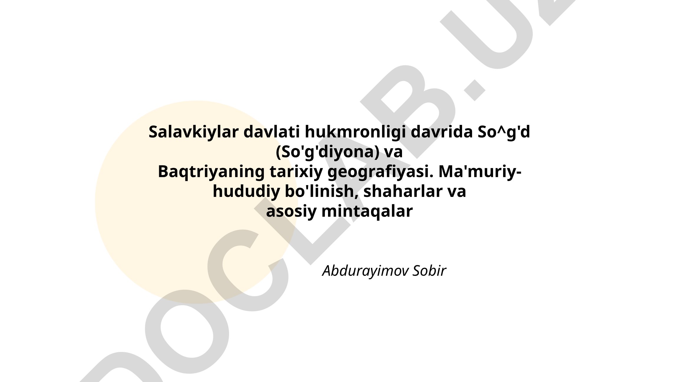 Salavkiylar davlati hukmronligi davrida So'g'diyona va Baqtriyaning tarixiy geografiyasi