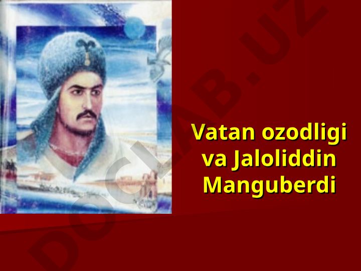 Jaloliddin Manguberdi hayoti va jasorati