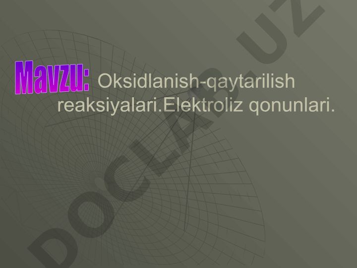 Oksidlanish-qaytarilish reaksiyalari va elektroliz qonunlari