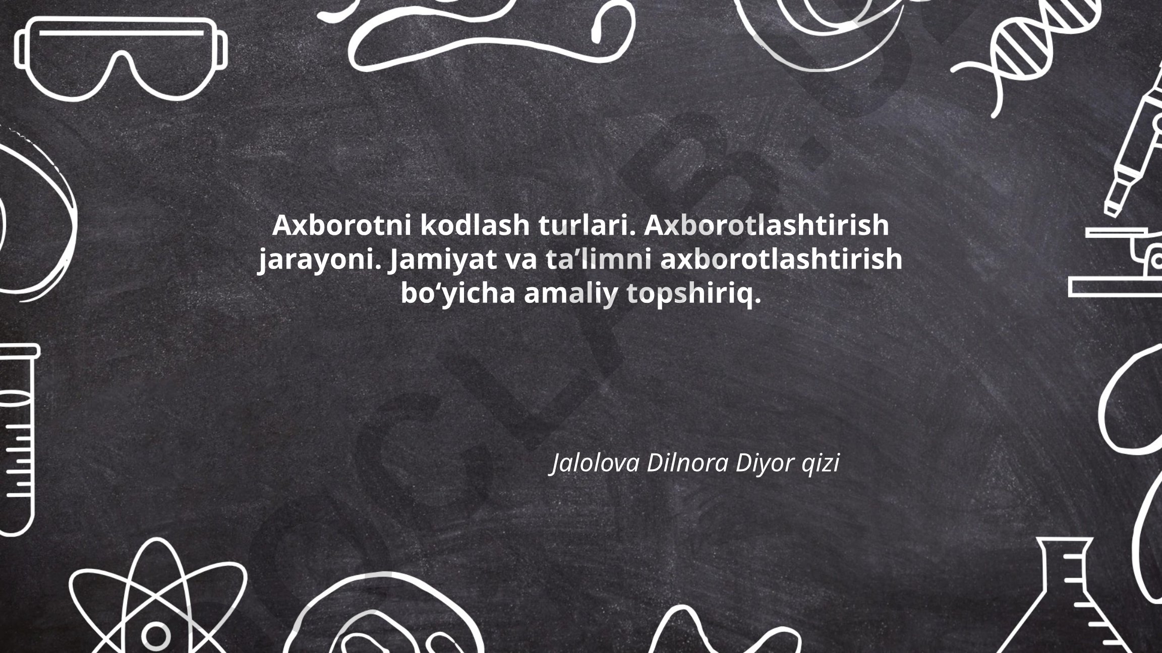Axborotni kodlash turlari va axborotlashtirish jarayoni