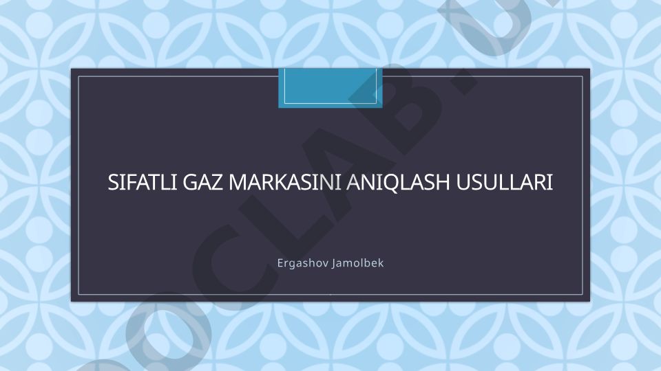 Sifatli gaz markasini aniqlash usullari va biznes reja tuzish