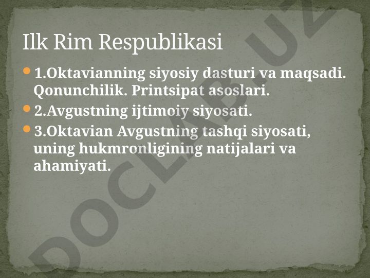 Oktavian Avgustning siyosiy dasturi va hukmronligi