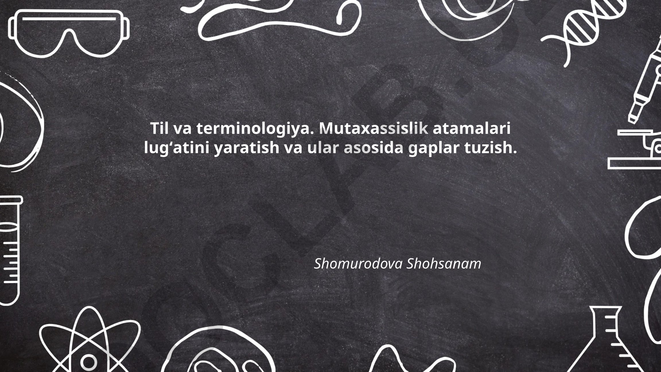 Til va terminologiya: Mutaxassislik atamalari lugʻati va gaplar tuzish