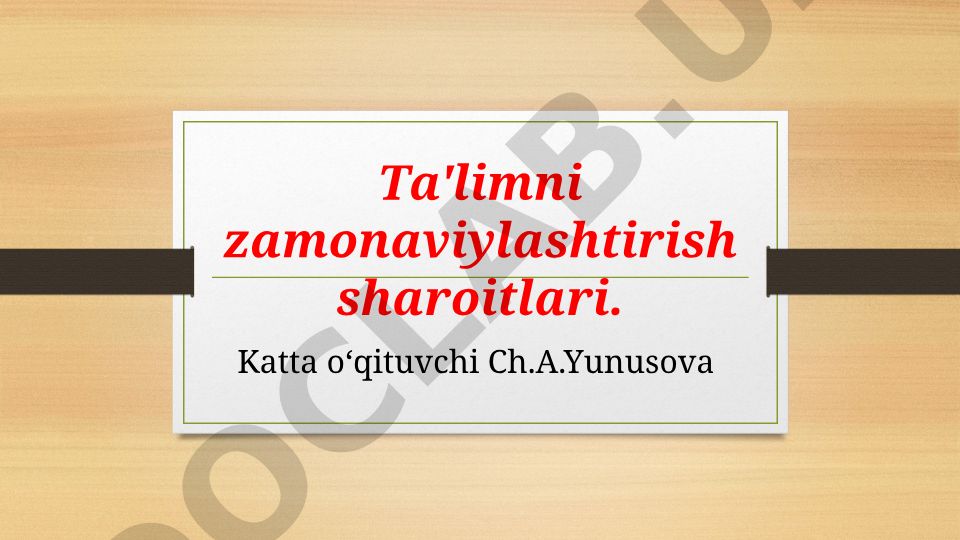 Ta'limni zamonaviylashtirish sharoitlari