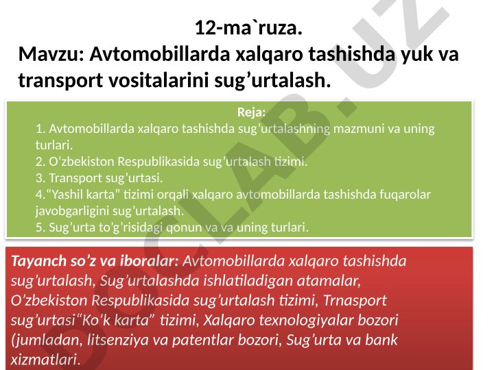 Avtomobillarda xalqaro tashishda yuk va transport vositalarini sug'urtalash