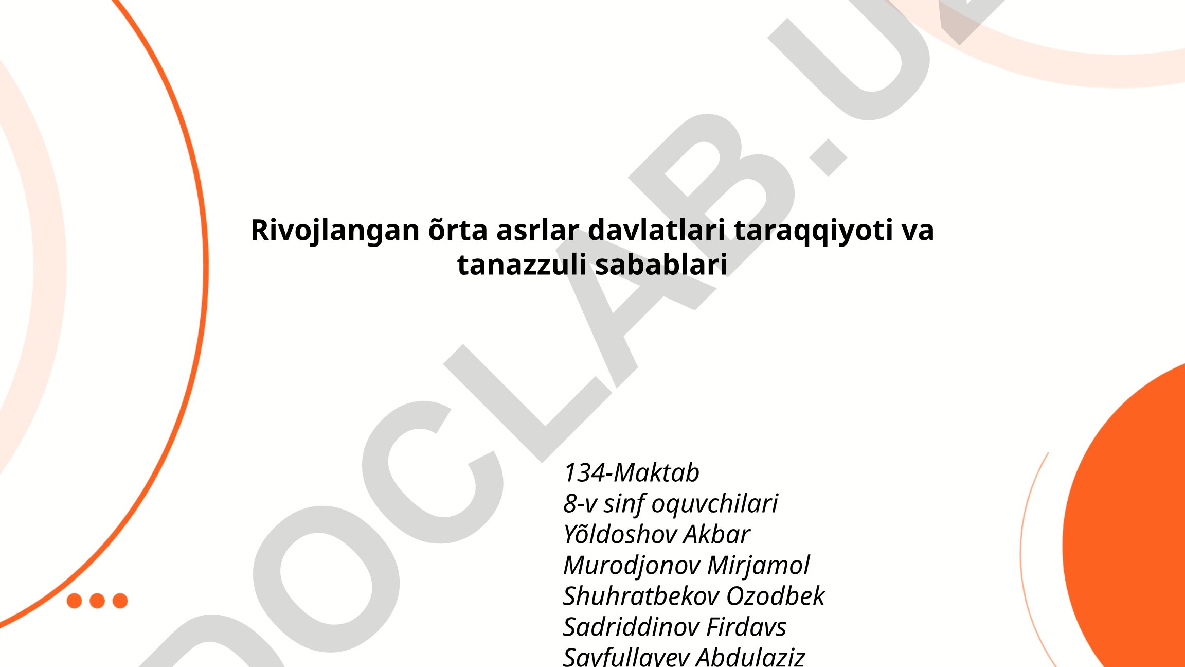 Rivojlangan õrta asrlar davlatlari taraqqiyoti va tanazzuli sabablari