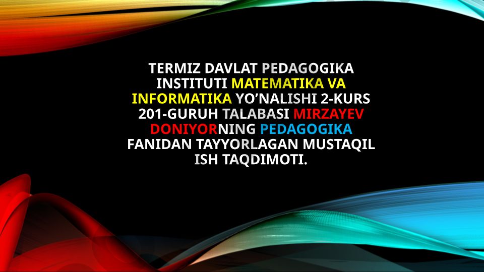 Ta’lim metodlari va vositalari