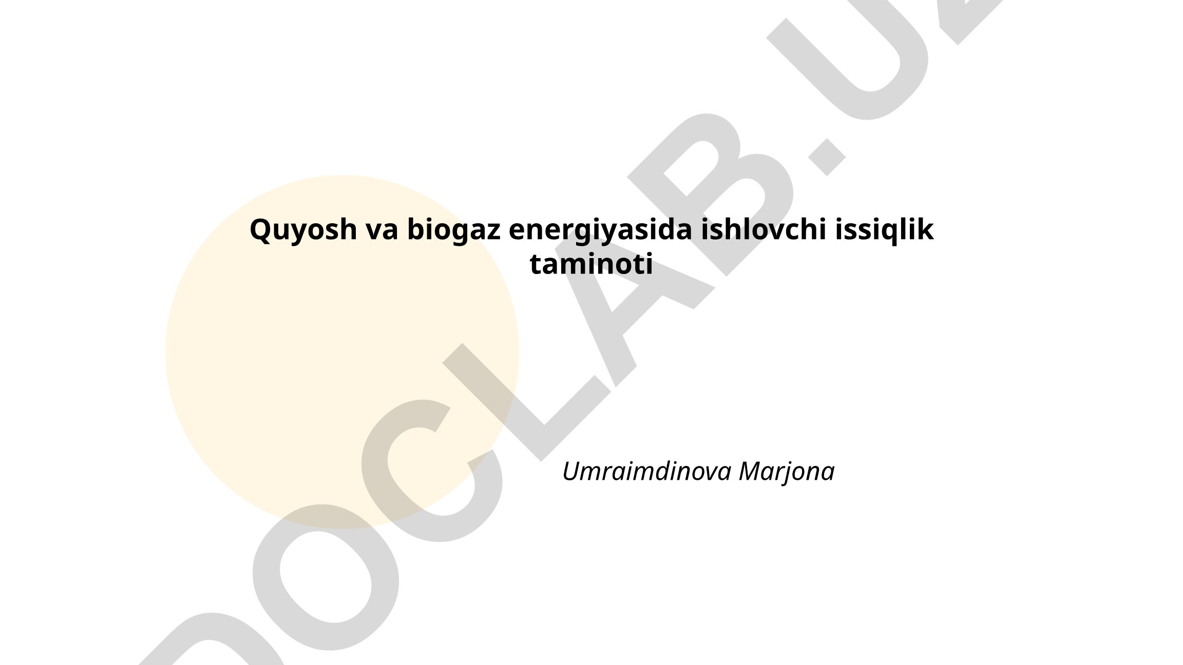 Quyosh va biogaz energiyasida ishlovchi issiqlik taminoti