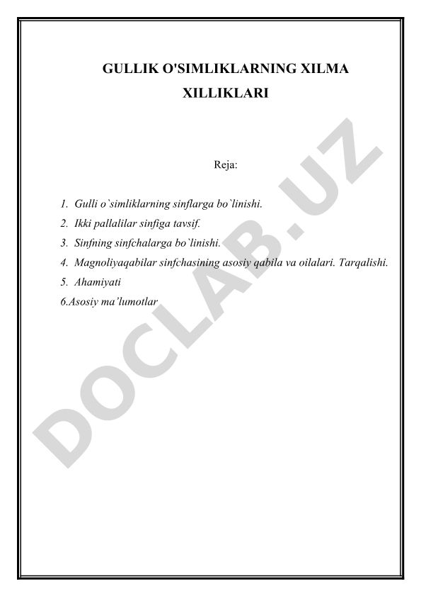 Gulli o'simliklarning sinflarga bo'linishi va tasnifoti