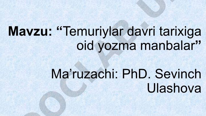 Temuriylar davri tarixiga oid yozma manbalar