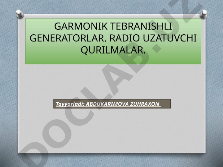 Garmonik tebranishlar va radio uzatuvchi qurilmalar