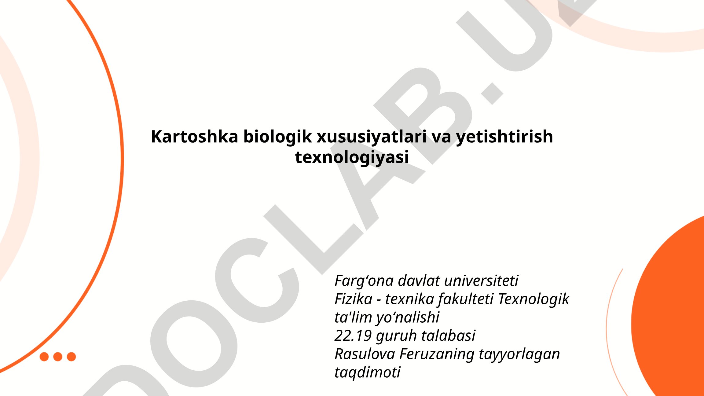 Kartoshka biologik xususiyatlari va yetishtirish texnologiyasi