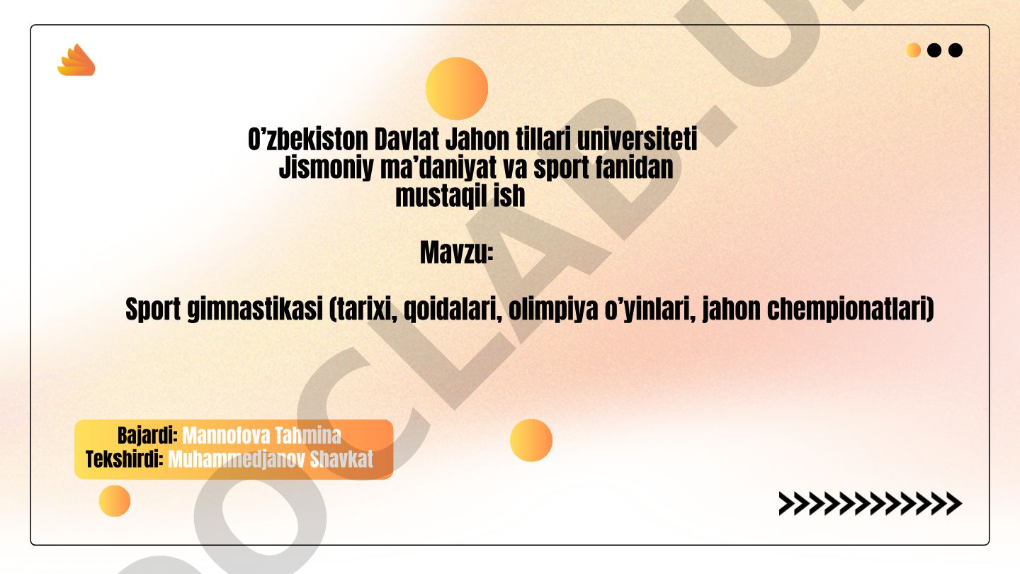 Sport gimnastikasi (tarixi, qoidalari, olimpiya o'yinlari, jahon chempionatlari)
