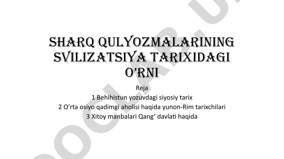 Sharq qo'lyozmalarining sivilizatsiya tarixidagi o'rni